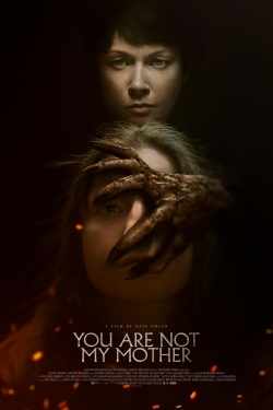 دانلود فیلم You Are Not My Mother 2021