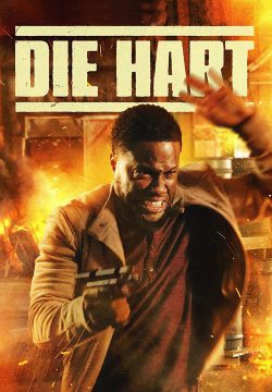 دانلود فیلم Die Hart: The Movie 2023