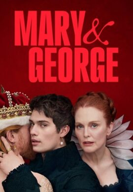 دانلود سریال Mary & George